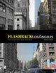 Book cover of: Flashback Los Angeles. By: Mike Oldham
