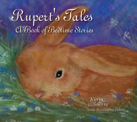 Book cover of: Rupert's Tales: A Book of Bedtime Stories. By: Kyrja