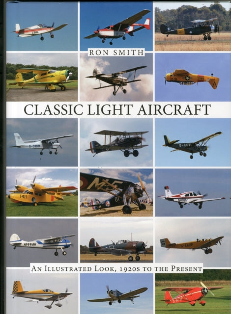 Book cover of: Classic Light Aircraft. By: Ron Smith
