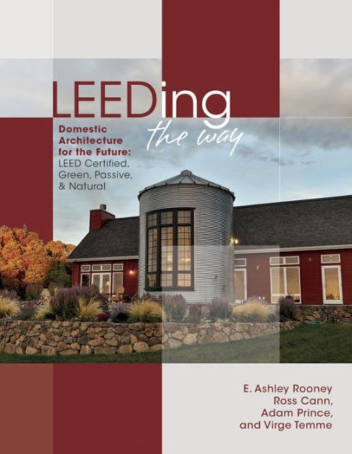 Book cover of: LEEDING the Way. By: E. Ashley Rooney