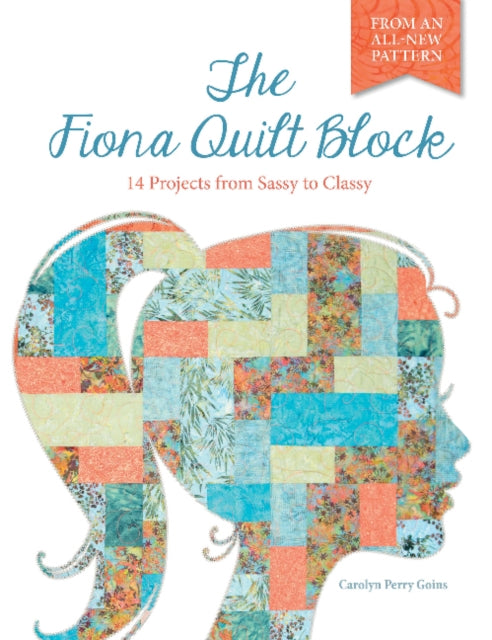 Book cover of: Fiona Quilt Block. By: Carolyn Goins