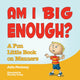 Book cover of: Am I Big Enough?. By: Julia Pinckney