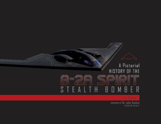 Book cover of: Pictorial History of the B-2A Spirit Stealth Bomber. By: Jim Goodall