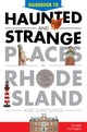 Book cover of: Guidebook to Haunted & Strange Places in Rhode Island and Surrounds. By: Charles Harrington