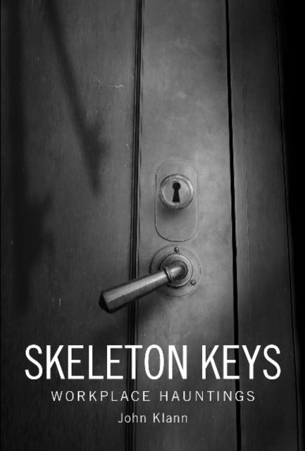 Book cover of: Skeleton Keys. By: John Klann