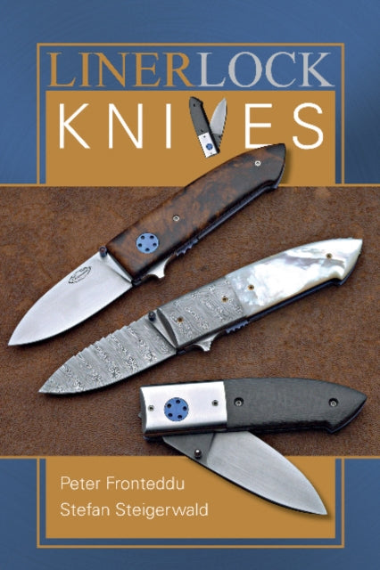 Book cover of: Liner Lock Knives. By: Stefan Steigerwald