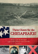 Book cover of: Three Cheers for the Chesapeake!. By: Rick Richter