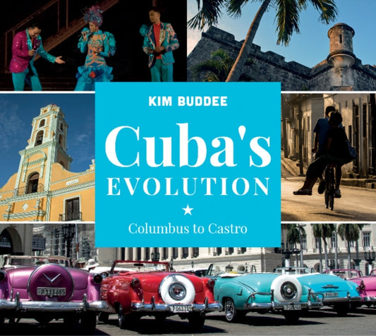 Book cover of: Cuba's Evolution. By: Kim Buddee