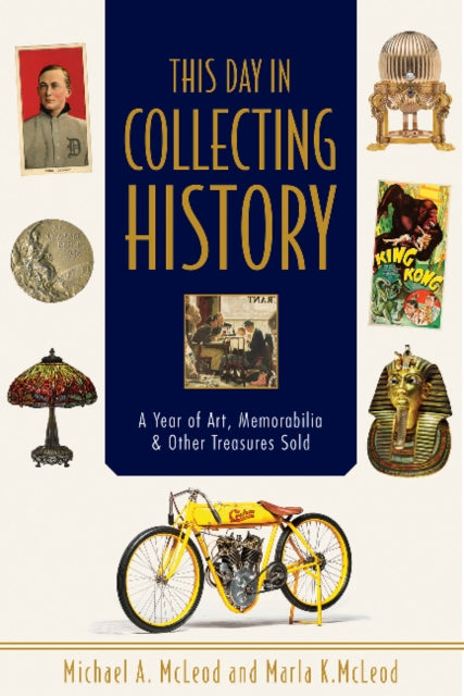 Book cover of: This Day in Collecting History. By: Michael A. McLeod