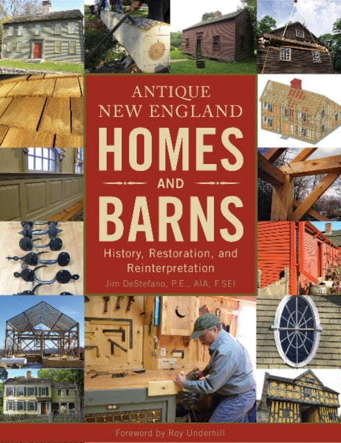 Book cover of: Antique New England Homes & Barns. By: Jim DeStefano