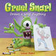 Book cover of: Gruel Snarl Draws a Wild Zugthing. By: Jeff Jantz