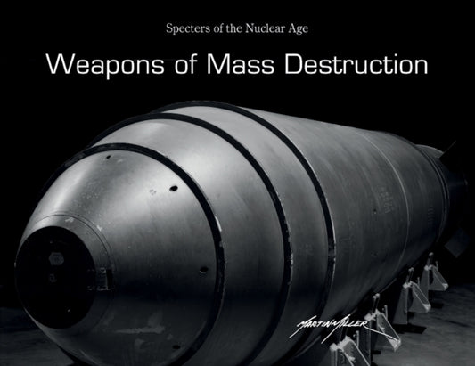 Book cover of: Weapons of Mass Destruction. By: Martin Miller