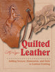 Book cover of: Quilted Leather. By: Cathy Wiggins