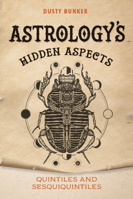 Book cover of: Astrology's Hidden Aspects. By: Dusty Bunker