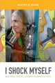 Book cover of: I Shock Myself. By: Beatrice Wood