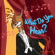 Book cover of: What Do You Hear?. By: Kate Sullivan