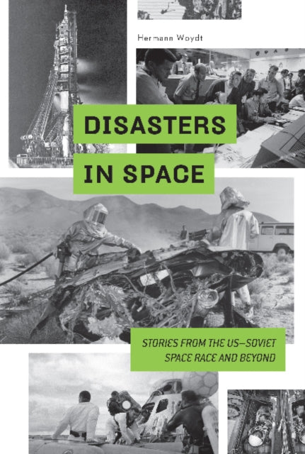 Book cover of: Disasters in Space. By: Hermann Woydt
