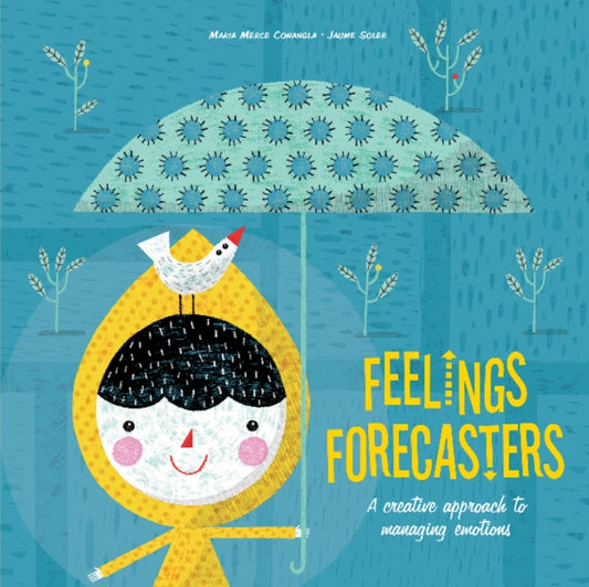 Book cover of: Feelings Forecasters. By: Maria Mercè Conangla