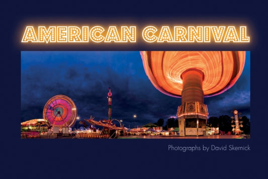 Book cover of: American Carnival. By: David Skernick
