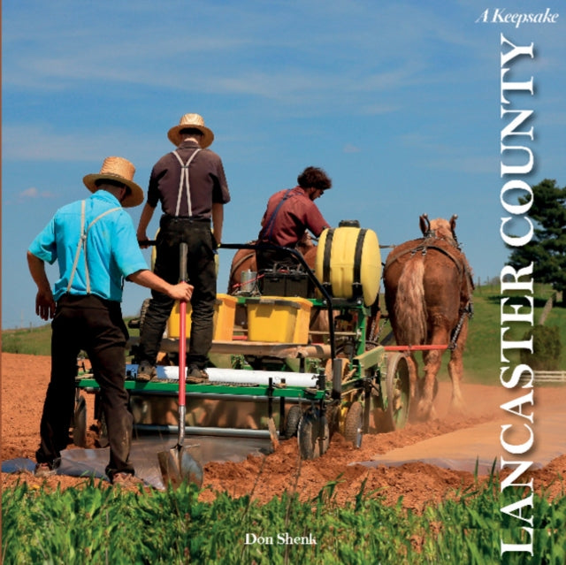 Book cover of: Lancaster County: A Keepsake. By: Don Shenk