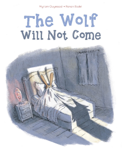 Book cover of: Wolf Will Not Come. By: Myriam Ouyessad