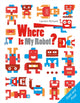 Book cover of: Where Is My Robot?. By: Laurent Richard