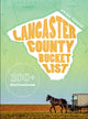Book cover of: Lancaster County Bucket List. By: Brian Yarvin