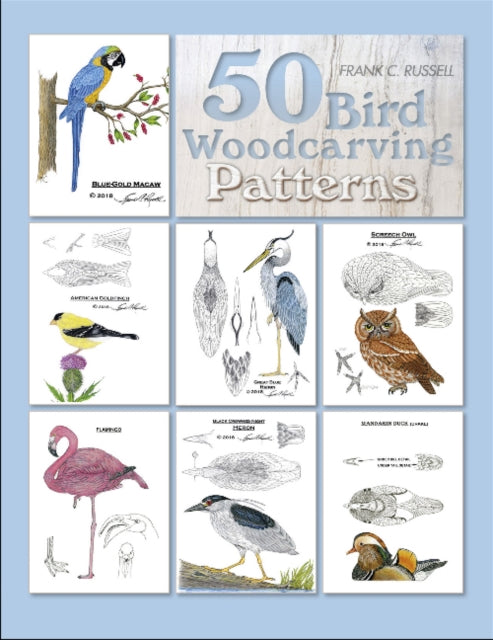 Book cover of: 50 Bird Woodcarving Patterns. By: Frank C. Russell