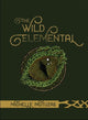 Book cover of: Wild Elemental Oracle. By: Michelle Motuzas
