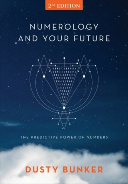 Book cover of: Numerology and Your Future, 2nd Edition. By: Dusty Bunker