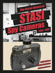 Book cover of: Secret History of STASI Spy Cameras. By: H. Keith Melton