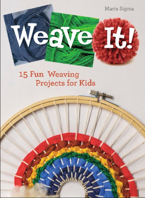 Book cover of: Weave It!. By: Maria Sigma