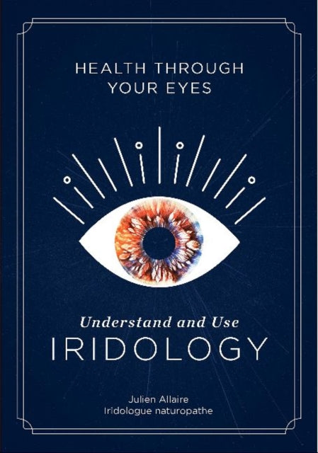 Book cover of: Health through Your Eyes. By: Julien Allaire