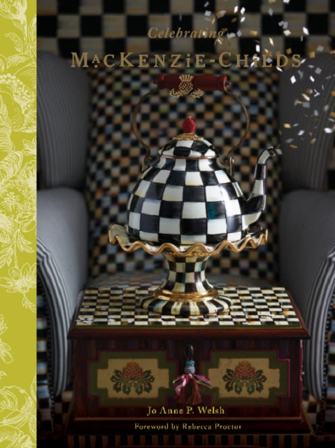 Book cover of: Celebrating MacKenzie-Childs. By: Jo Anne P. Welsh