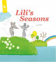 Book cover of: Lili's Seasons. By: Lucie Albon