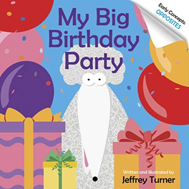 Book cover of: My Big Birthday Party. By: Jeffrey Turner