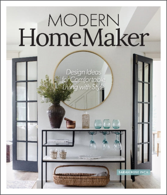 Book cover of: Modern HomeMaker. By: Sara Rose Inch