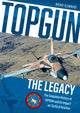 Book cover of: TOPGUN: The Legacy. By: Brad Elward