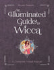 Book cover of: Illuminated Guide to Wicca. By: Helena Domenic