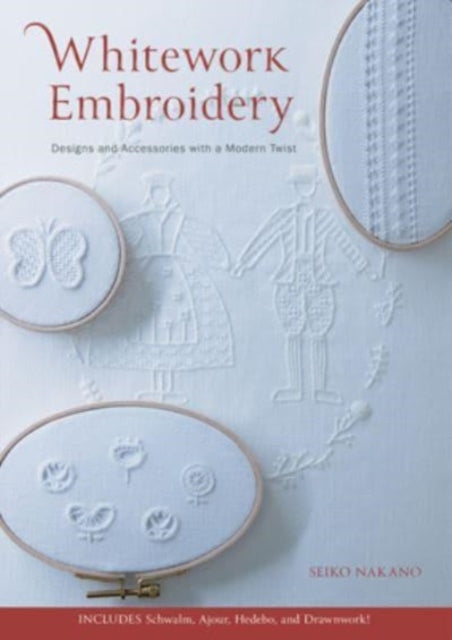 Book cover of: Whitework Embroidery. By: Seiko Nakano
