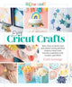 Book cover of: Easy Cricut® Crafts. By: Cori George