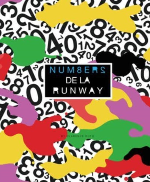 Book cover of: Num8ers de la Runway. By: Clarence Ruth