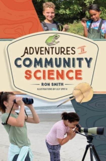 Book cover of: Adventures in Community Science. By: Ron Smith