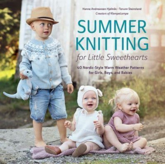 Book cover of: Summer Knitting for Little Sweethearts. By: Hanne Andreassen Hjelmås
