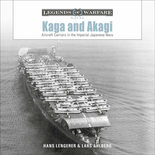 Book cover of: Kaga and Akagi. By: Hans Lengerer