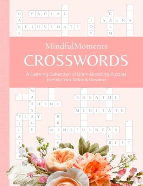 Book cover of: MindfulMoments Crosswords. By: Better Day Books