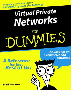 Virtual Private Networks For Dummies