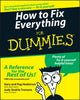 Book cover of: How to Fix Everything For Dummies