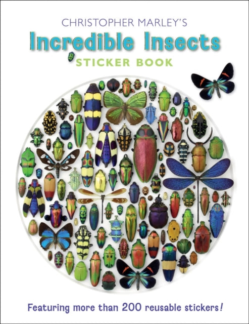 Book cover of: Christopher Marley's Incredible Insects Sticker Book