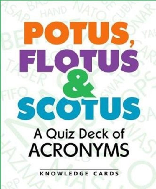 Book cover of: Potus Flotus & Scotus a Quiz Deck of Acronyms